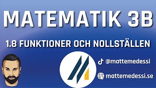 18 Funktioner och nollställen Ma3b 20242025 [upl. by Elokyn]