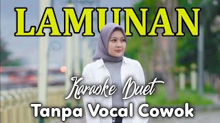 🔴 LAMUNAN Karaoke Tanpa Vocal Cowok  Wahyu F Giri [upl. by Renferd806]