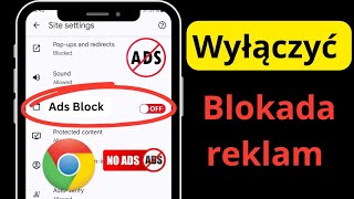 Wyłącz blokadę reklam w Google Chrome  Nowa metoda 2024  Jak wyłączyć blokadę reklam w Chrome [upl. by Elleon]