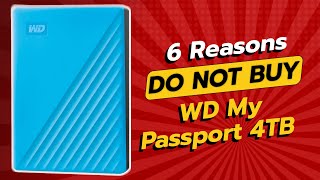 DONT BUY WD My Passport 4TB Before Watching This Video 🚫💻 6 Reasons [upl. by Maitund]