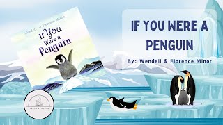 🐧If You Were a Penguin🐧Penguin Nonfiction Winter Read Aloud Book for Kids [upl. by Lenette508]