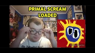 Primal Scream  Loaded  Reaction Not What I Expected [upl. by Fleischer]