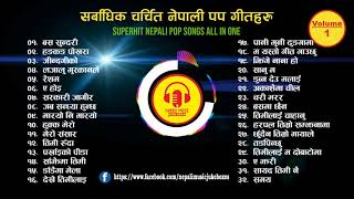 Famous Nepali Pop Songs Collection Vol 1  Best Evergreen Nepali Pop Songs Audio Jukebox All In One [upl. by Medorra]