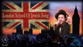 Shloime Daskal  London School of Jewish Song  A Team Orchestra  Shira Choir [upl. by Yousuf]