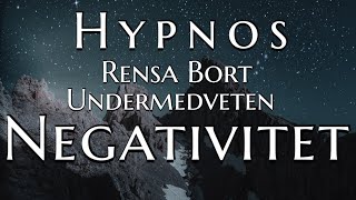 Hypnos  Rensa Bort Undermedveten Negativitet OBS Kraftfull [upl. by Renrut]