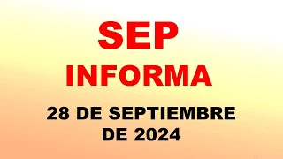 SEP Informa 28 de septiembre de 2024 [upl. by Us992]