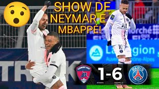 PSG 6 X 1 CLERMONT  SHOW DE NEYMAR MBAPPÉ E MESSI😯 [upl. by Elleynod]