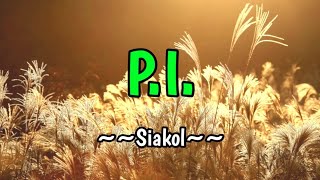 PI  Siakol KARAOKE VERSION [upl. by Drusilla348]