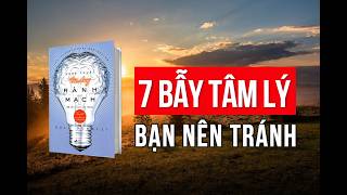 7 Bẫy Tâm Lý Khiến Bạn Ra Quyết Định Sai Lầm [upl. by Sybyl127]