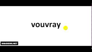 How To Pronounce French Wine  vouvray [upl. by Lussi]