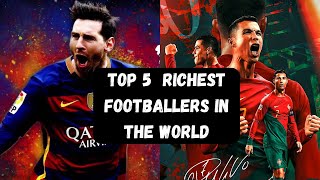 Top 5 richest footballers in the world [upl. by Nerfe]