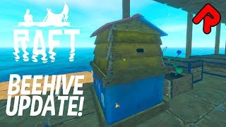 Were Bee Keepers Now  RAFT Beehive Update  Raft First Chapter ep 7 [upl. by Mccafferty949]