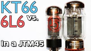 KT66 vs 6L6 Tubes In A JTM45How Much Difference [upl. by Anallij]