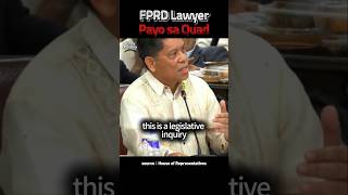 FPRD LAWYER PAYO SA QUAD Duterte EJK QuadCom [upl. by Fisk15]