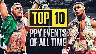 Top 10 PPV Events In Sports History [upl. by Strander]