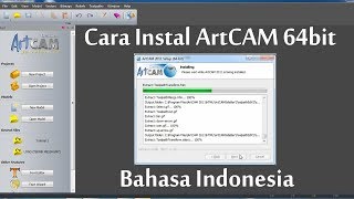 Cara Install Aplikasi ArtCAM 64bit  Part 1 bahasa indonesia Taufik Fadilah TM UMY [upl. by Wennerholn]