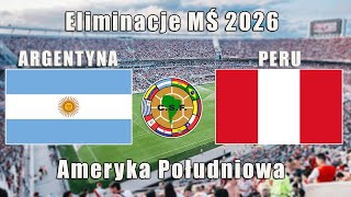 Argentyna vs Peru  Eliminacje MŚ 2026  Ameryka Południowa  eFootball 2025  Tylko dźwięki gry [upl. by Tdnerb]