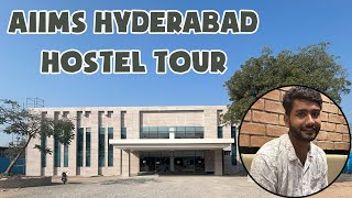 AIIMS Hyderabad Hostel tour  AIIMS ka Raj [upl. by Salahcin569]