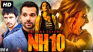 NH10 Full Movie  Anushka Sharma  Neil Bhoopalam  Darshan Kumar  Review amp Facts HD [upl. by Accisej]