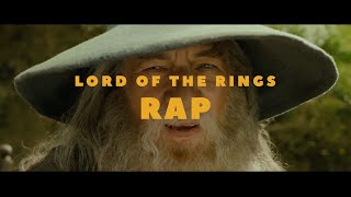 LOTR The Fellowship of the Ring — The Rap [upl. by Nyrraf853]