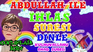 İhlas Süresi İhlas Suresi okunuşu Kulhüvallahü Ehad ihlas suresi çoçuk ezberleme Çok kolay ezber [upl. by Eirrok]