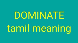 DOMINATE tamil meaningசசிகுமார் [upl. by Sairtemed]