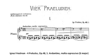 Ignaz Friedman  4 Preludes Op48 1 Andantino molto espressivo G major [upl. by Leena]