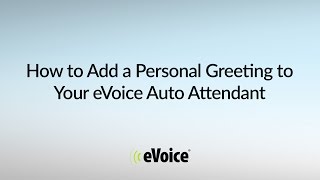 How To Add a Personal Greeting to Your eVoice Virtual Phone Number [upl. by Nyliret]