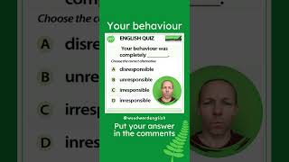 Your behaviour was completely   🙅‍♂️ Woodward English Quiz 197 [upl. by Belford]