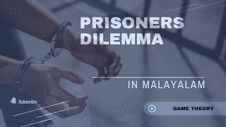 PRISONERS DILEMMA IN MALAYALAMGAME THEORY WELL EXPLAINED💯FOR ALL STUDENTS ECO HUBZ [upl. by Rehpotirhc388]