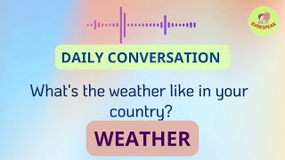 LISTEN AND READ ALONG  DAILY CONVERSATION  WEATHER [upl. by Ihsar313]