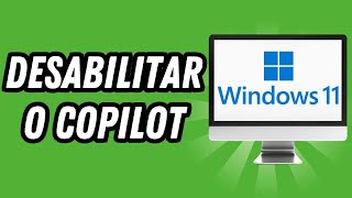 Como desabilitar o Copilot no Windows 11 GUIA COMPLETO [upl. by Hajed]