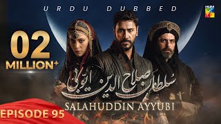 Sultan Salahuddin Ayyubi  Episode 95  Urdu Dubbed  24 October 2024  Presented By Mezan  HUM TV [upl. by Ronnoc276]