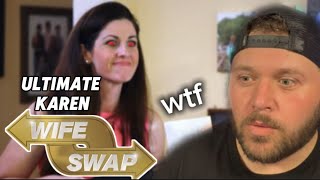 The ULTIMATE Karen Meets Wife Swap S1 E1 Benner amp McMicheal [upl. by Avika]