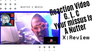 Review and Reaction Video Goldie Lookin Chain  Your Missus Is A Nutter [upl. by Ylesara243]