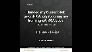 I Got a Job as a HR Analyst during my Training with 10alytics [upl. by Berger]