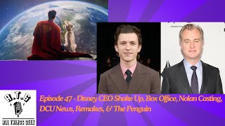 ATG Episode 47  Disney CEO Shake Up Box Office Nolan Casting DCU News Remakes amp The Penguin [upl. by Attalanta244]