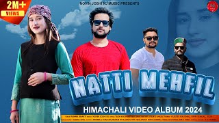 Natti Mehfil  Latest Himachali Natti Songs  Ramna Bharti  Novin Joshi NJ  Nonstop Album 2024 [upl. by Lyj58]