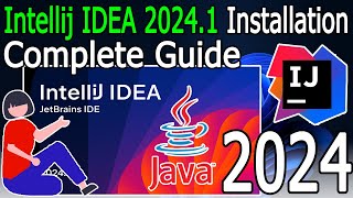 How to install IntelliJ IDEA 20241 on Windows 11 64 bit  2024 Update  Java JDK 22 [upl. by Eki]