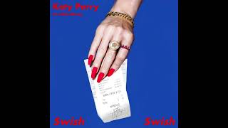 Swish Swish feat Nicki Minaj Clean Radio Edit Audio  Katy Perry [upl. by Adym]