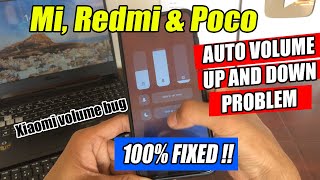 Redmi Phone Automatic Volume UP and DOWN Problem Solved  MIUI BUG  How to solve Volume Bug Redmi [upl. by Kcim570]