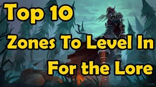 Top 10 Zones To level In For The Lore [upl. by Zusman]