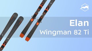 Горные лыжи Elan Wingman 82 Ti Обзор [upl. by Araik]