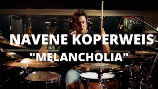 Meinl Cymbals  Navene Koperweis  quotMelancholiaquot [upl. by Anilyx]