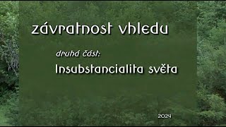 Závratnost vhledu  druhá část insubstancialita světa Ashin Ottama [upl. by Wilburn]