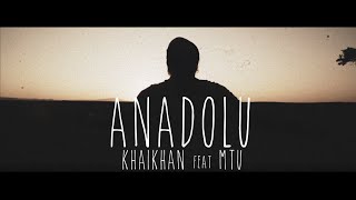 Dj KhaiKhan feat Mtu  Anadolu Video Version [upl. by Kirrad]