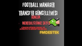 Football Manager Transfer Güncellemesi Nasıl Yapılır  Günlük Güncelleme [upl. by Nilkoorb]