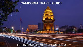 Top15 Places to Visiting in Cambodia Cambodia Travel Guide [upl. by Nimrahc]