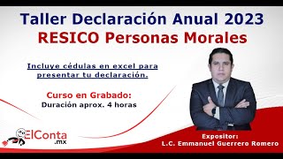 Taller Declaración Anual 2023 RESICO Personas Morales 🧑🏽‍💻 [upl. by Ferde]