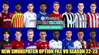 PCOption File Smoke Patch Summer Transfer eFootball PES 2021 SEASON UPDATE 20222023 Save Data [upl. by Isleen]